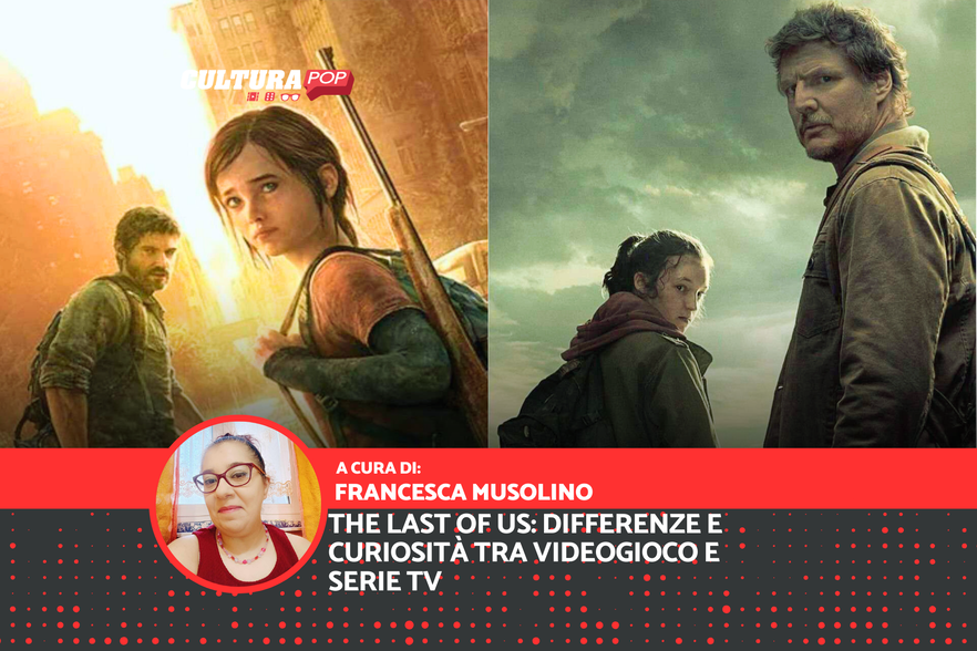 The Last of Us: differenze e curiosità tra videogioco e serie TV