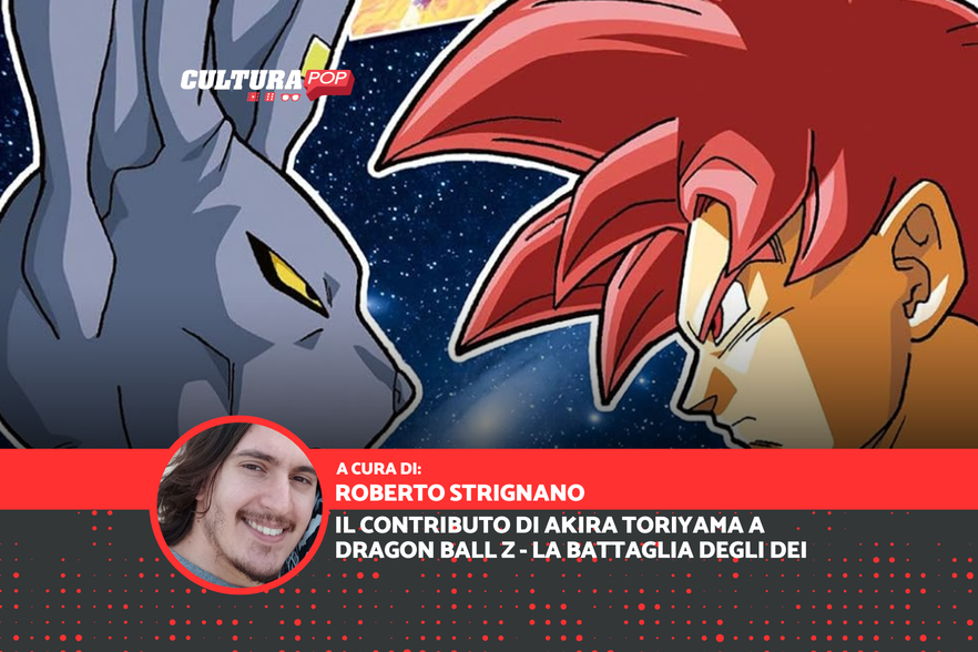 Il contributo di Akira Toriyama a Dragon Ball Z - La Battaglia degli Dei