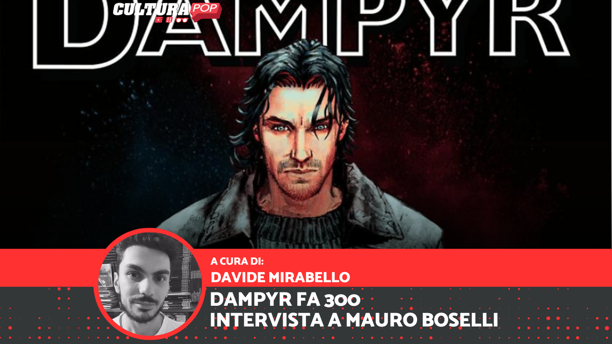 Immagine di Dampyr fa 300 - Intervista a Mauro Boselli