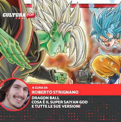 Copertina di Dragon Ball: cosa è il Super Saiyan God e tutte le sue versioni