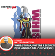 Whis: il maestro divino che ha cambiato Dragon Ball – Storia, potere e segreti dell'Angelo dell'Universo 7