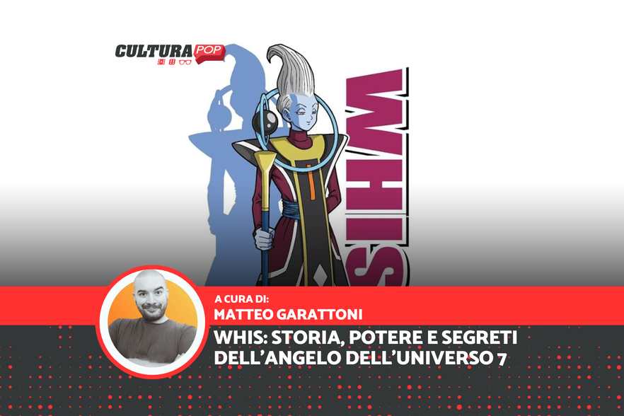 Whis: il maestro divino che ha cambiato Dragon Ball – Storia, potere e segreti dell'Angelo dell'Universo 7