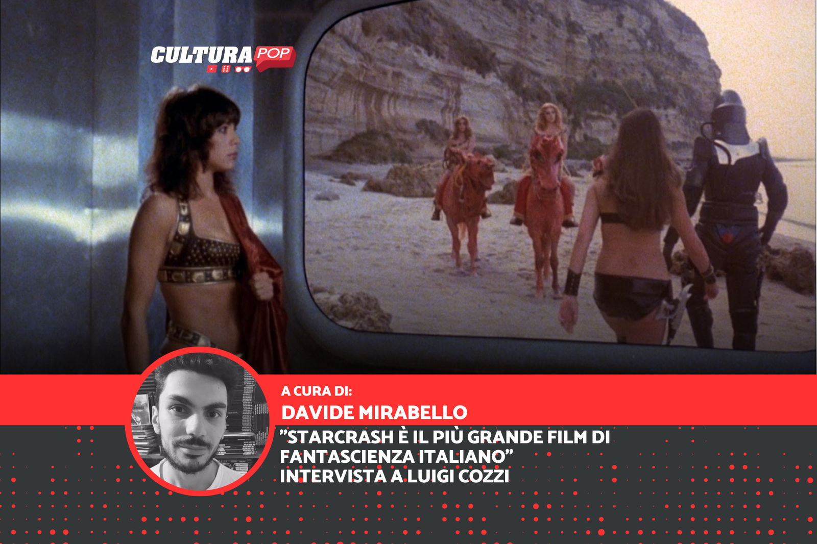 "Starcrash è il più grande film di fantascienza italiano" - Intervista a Luigi Cozzi