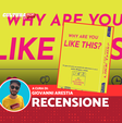 Why Are You Like This? recensione: indovinare le parole tra risate, sfide e divieti assurdi