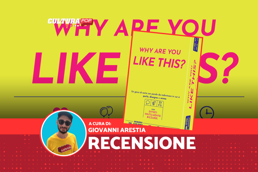 Why Are You Like This? recensione: indovinare le parole tra risate, sfide e divieti assurdi