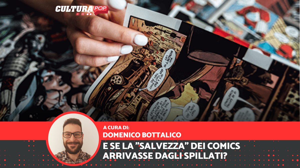 Immagine di E se la "salvezza" dei comics arrivasse dagli spillati?