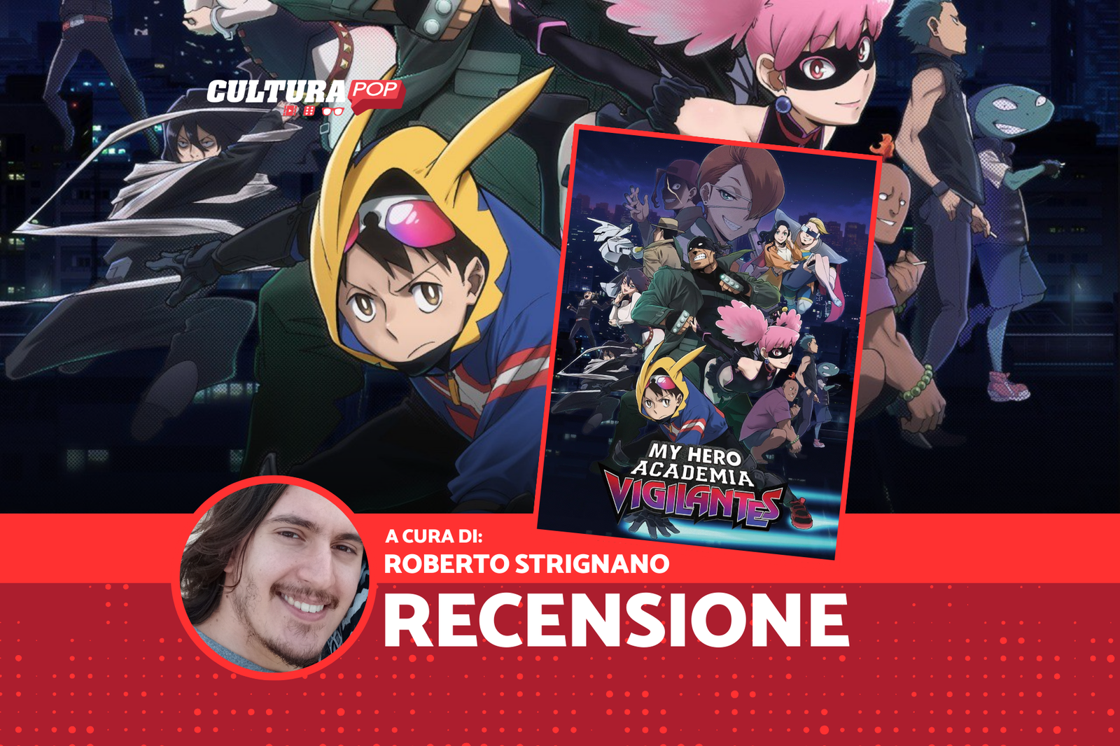 My Hero Academia: Vigilantes, recensione: agire nell'ombra per servire la luce