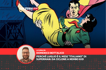 Immagine di Perché luglio è il mese "italiano" di Superman: da Ciclone a Nembo Kid