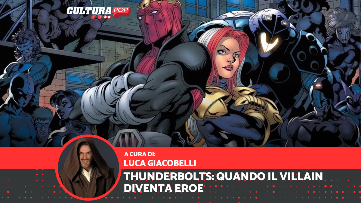 Immagine di Thunderbolts: quando il villain diventa eroe (ma non troppo)