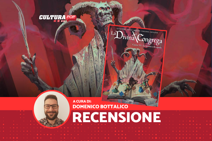 La Divina Congrega - Canto VI: La Penna e la Spada: finale a tutto fantasy