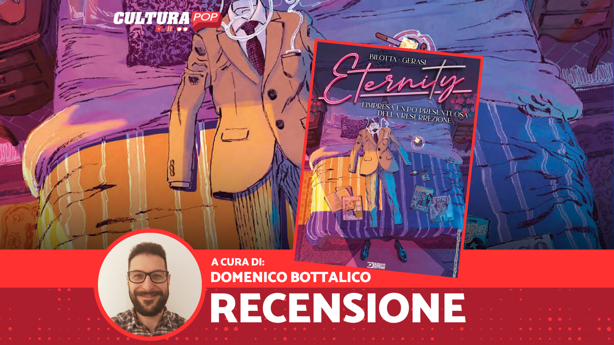 Immagine di Eternity Volume 7 - L’impresa un po’ Presuntuosa della Resurrezione, recensione: vivere è un po' morire