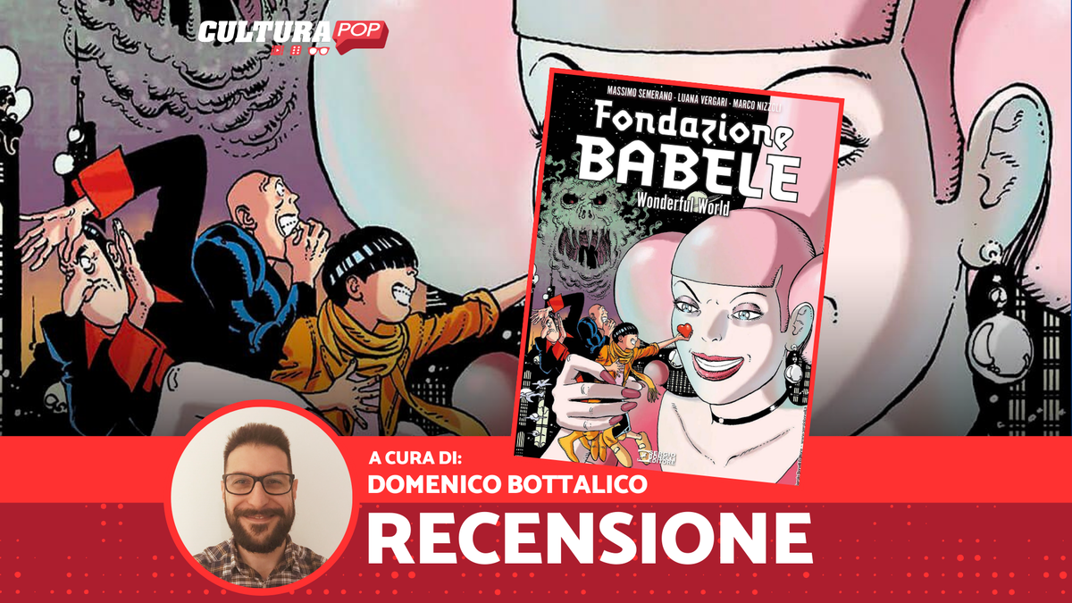 Immagine di Fondazione Babele - Wonderful World, recensione: un reboot riuscito a metà