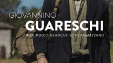 Copertina di Giovannino Guareschi - Non muoio neanche e mi ammazzano: trama, cast e dove vederlo in streaming