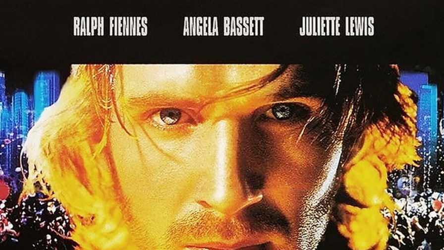 Locandina con il volto di Ralph Fiennes al centro, Angela Bassett a sinistra e Juliette Lewis a destra