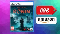 Rise of the Ronin per PlayStation 5: dove preordinarlo al MIGLIOR PREZZO!