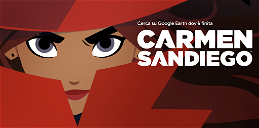 Copertina di Dov'è finita Carmen Sandiego? Cercatela su Google Earth!