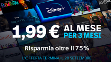 Copertina di Disney+ a soli 1,99€ per 3 mesi, la miglior offerta di sempre!