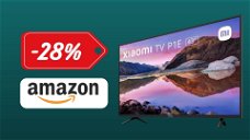 Copertina di ESCLUSIVA Amazon: smart TV P1E di Xiaomi da 43'' a 285€!