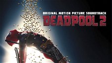 Copertina di La sboccata colonna sonora di Deadpool 2 non è adatta ai minori