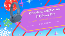 Copertina di Calendario dell'avvento di CPOP: scopri l'offerta del 9 dicembre