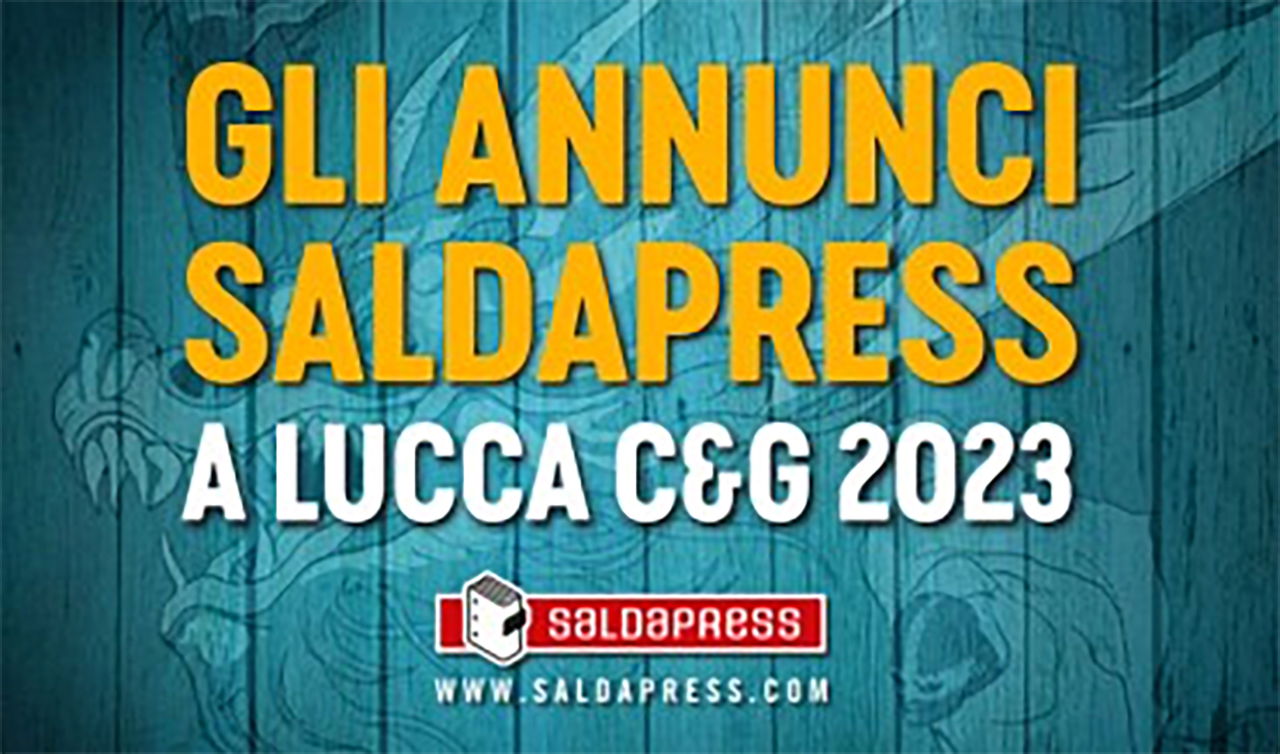 Immagine di Gli annunci saldaPress da Lucca Comics and Games 2023