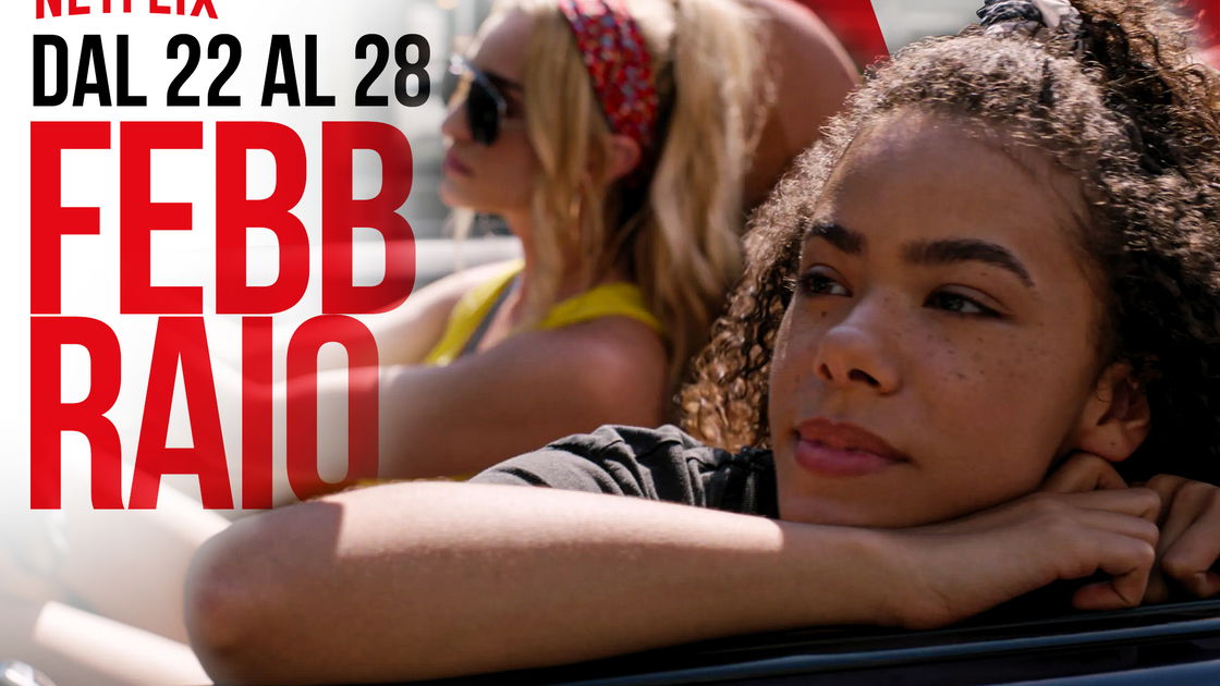 Copertina di Netflix: serie e film in arrivo nella settimana dal 22 al 28 febbraio