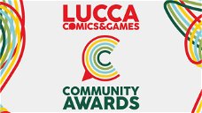 Copertina di Lucca Comics and Games Community Awards: il pubblico sceglie le opere preferite e non solo