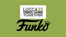 Copertina di Le Esclusive Funko Pop! a Lucca Comics and Games 2023