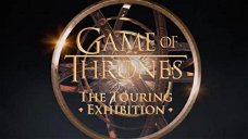 Copertina di Game of Thrones: la mostra ufficiale arriverà questa estate a Parigi
