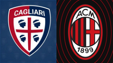Copertina di Cagliari - Milan: dove guardare la partita in TV e streaming