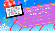 Copertina di Calendario dell'avvento di CPOP: scopri l'offerta del 10 dicembre