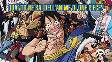 Copertina di Quanto ne sai sull'anime di One Piece?