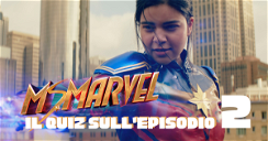Copertina di Ms. Marvel Quiz - mettiti alla prova sull'episodio 2