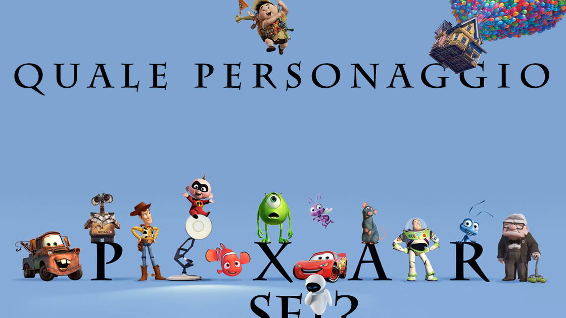 Quale personaggio Pixar sei?